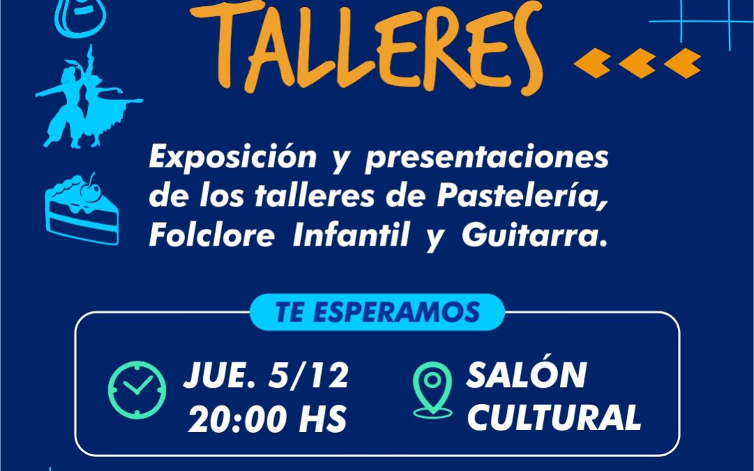 MUESTRA DE LOS TALLERES MUNICIPALES